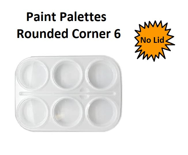 Rounded Corner 6 Well Paint Palettes - No Lid