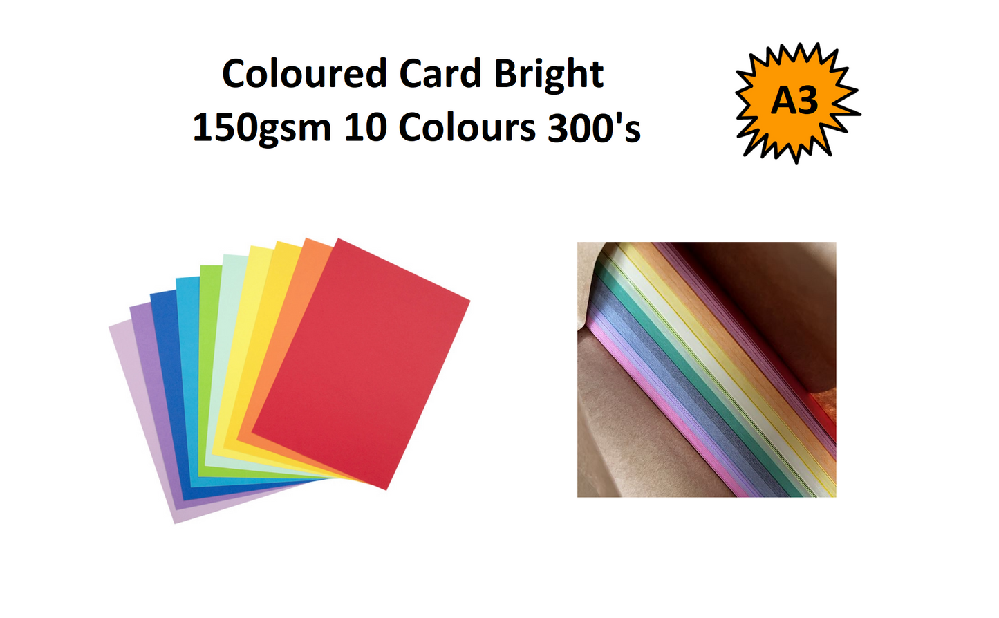 A3 - Coloured Card Bright 150gsm 10 Colours 300's Bulk