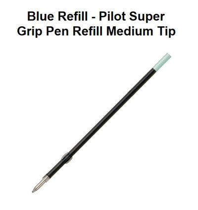 Blue Refill - Pilot Super Grip Pen Refill Medium Tip