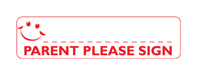 Parent Please Sign - Teacher's Stamp