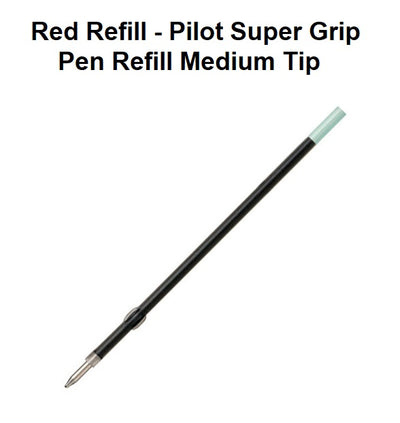 Red Refill - Pilot Super Grip Pen Refill Medium Tip