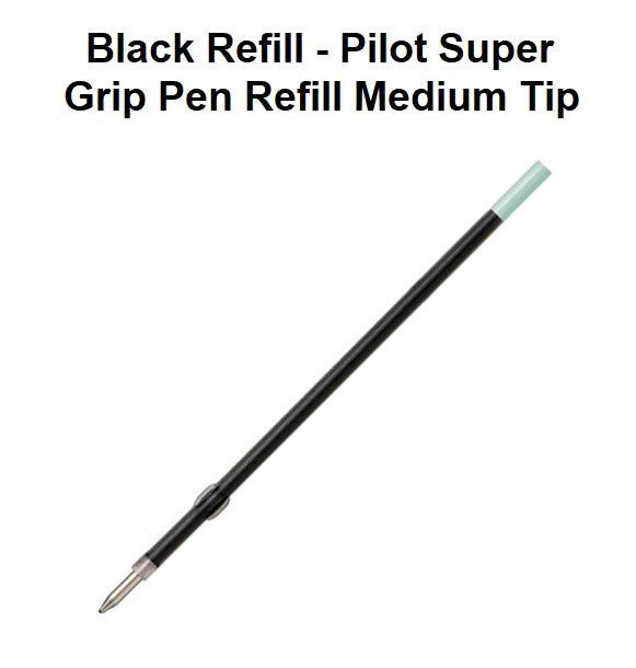 Black Refill - Pilot Super Grip Pen Refill Medium Tip
