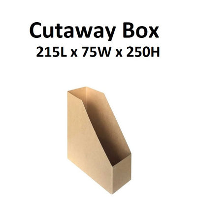 Cutaway Box - 215L x 75W x 250H