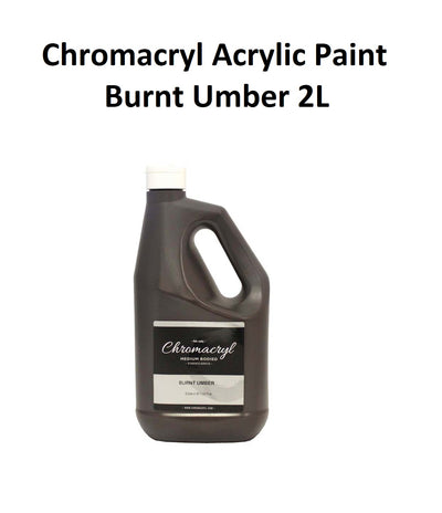 Burnt Umber 2L - Chromacryl Acrylic Paint