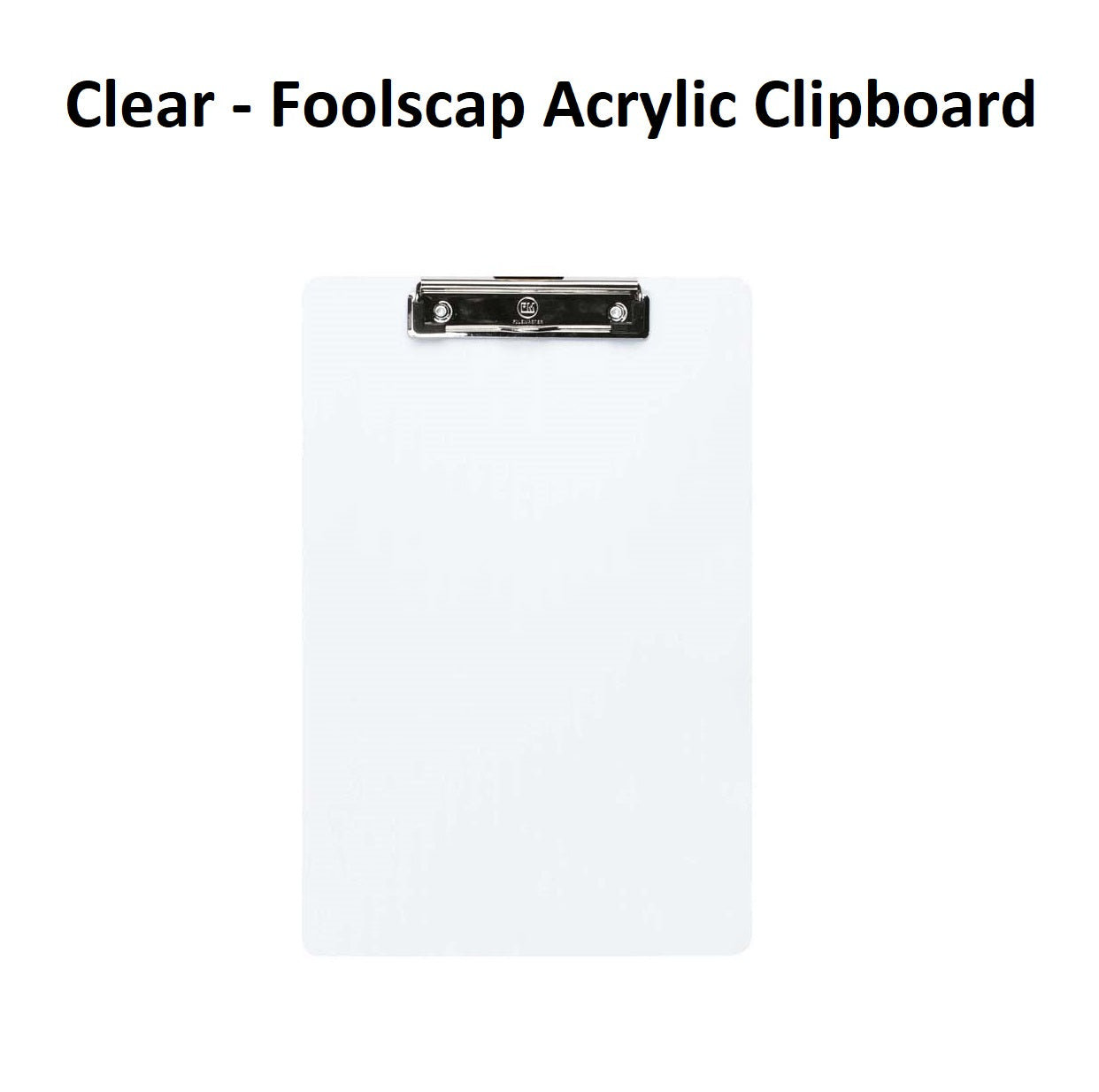 Clear - Foolscap Acrylic Clipboard