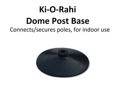 Ki-O-Rahi - Dome Post Base