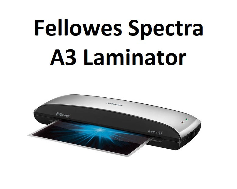 A3 Laminator - Fellowes Spectra Laminator