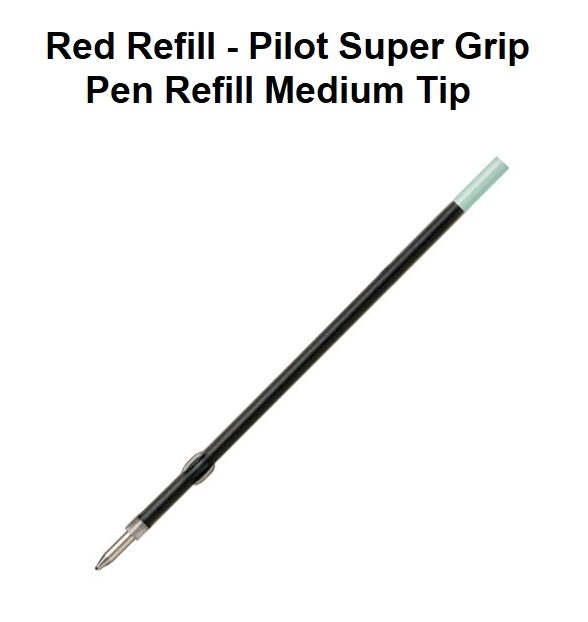 Red Refill - Pilot Super Grip Pen Refill Medium Tip